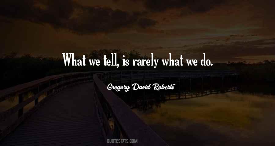 Gregory David Roberts Quotes #417896