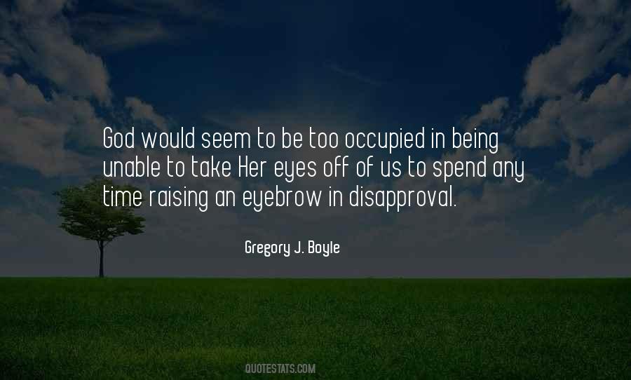 Gregory J. Boyle Quotes #1526003