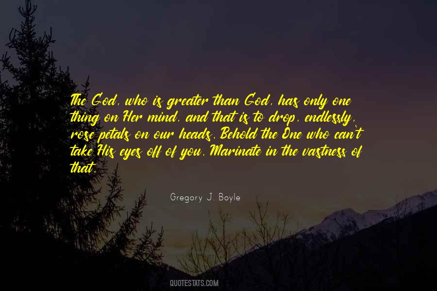 Gregory J. Boyle Quotes #1579084