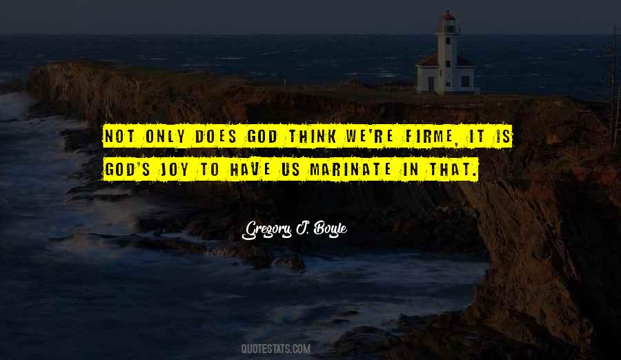 Gregory J. Boyle Quotes #936254