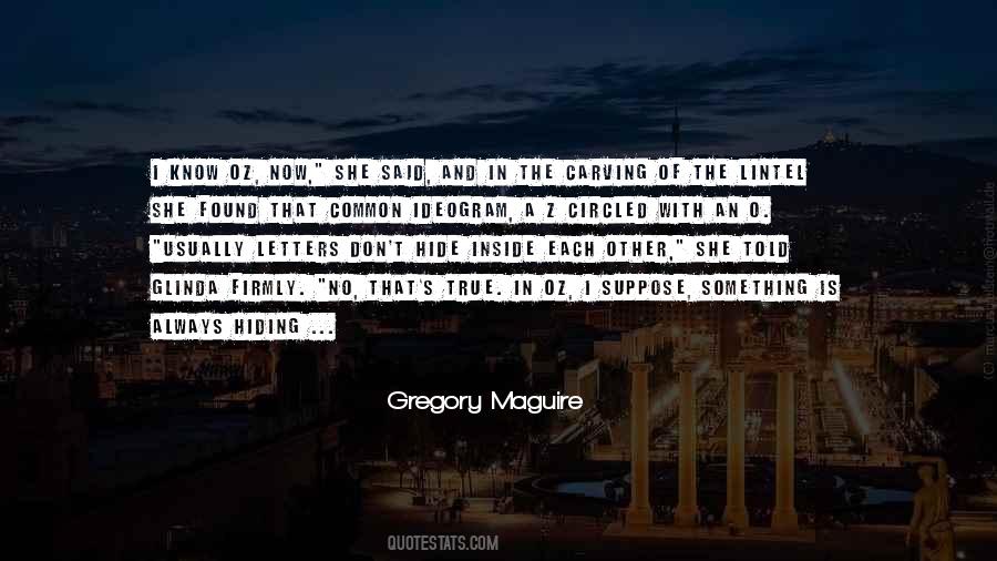 Gregory Maguire Quotes #589329