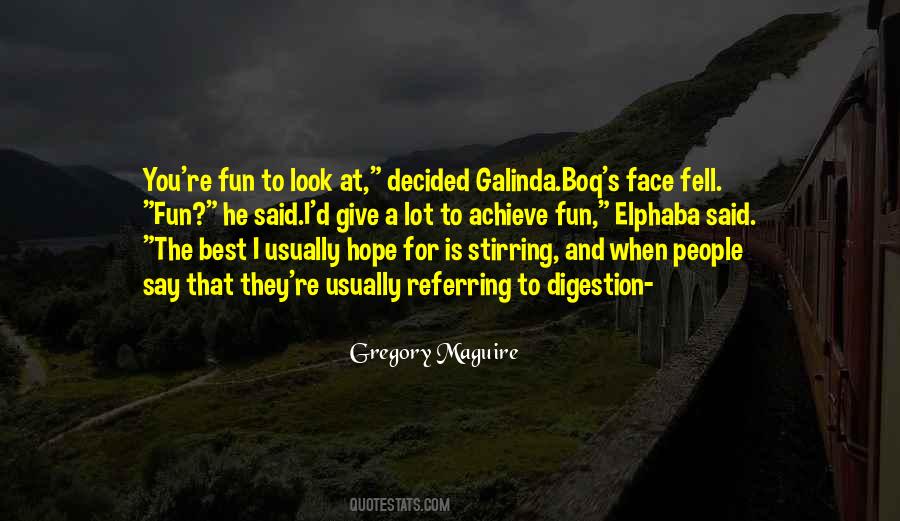 Gregory Maguire Quotes #998982