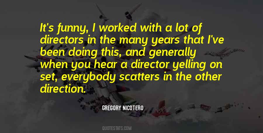 Gregory Nicotero Quotes #1477174