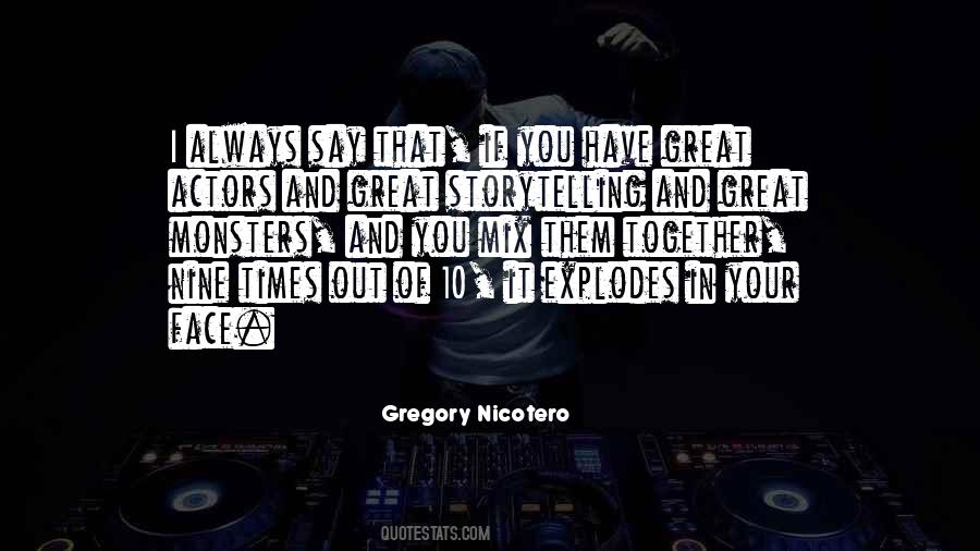 Gregory Nicotero Quotes #187159