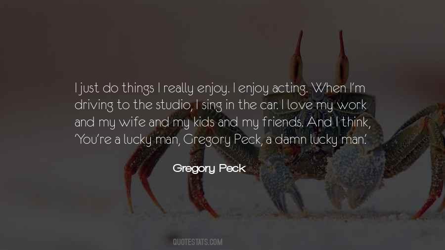 Gregory Peck Quotes #1594390