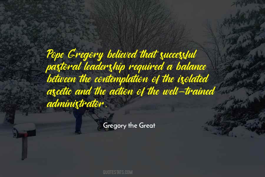 Gregory The Great Quotes #517592