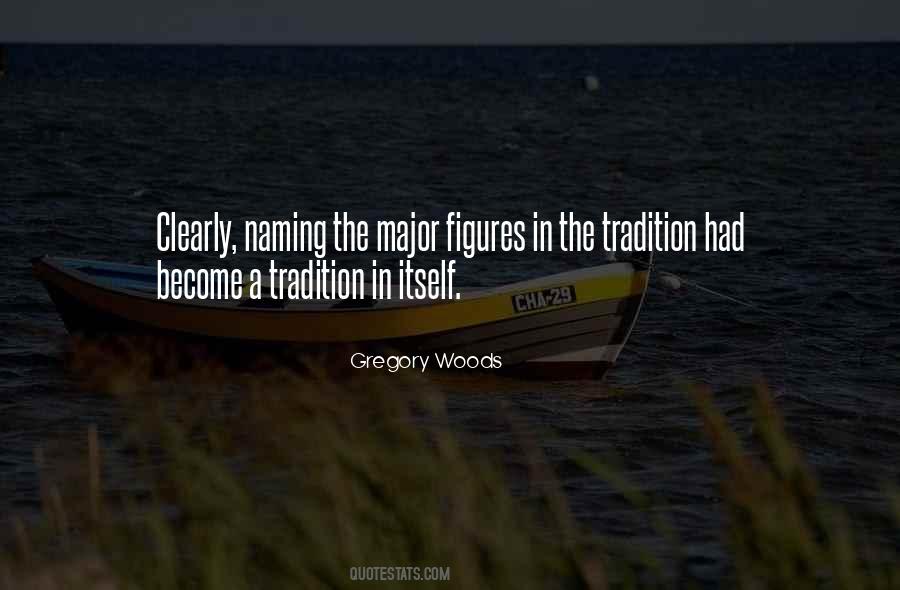 Gregory Woods Quotes #130342