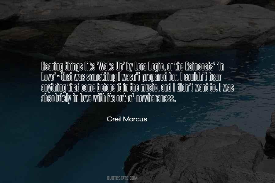 Greil Marcus Quotes #1121758