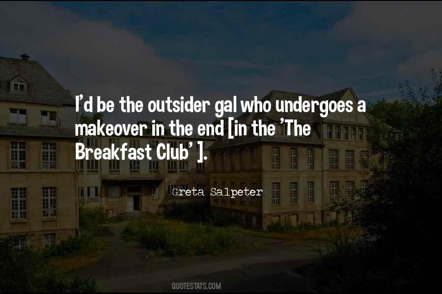 Greta Salpeter Quotes #904487