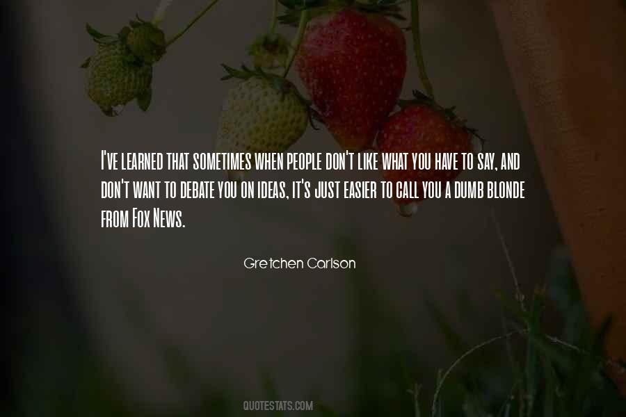Gretchen Carlson Quotes #212523