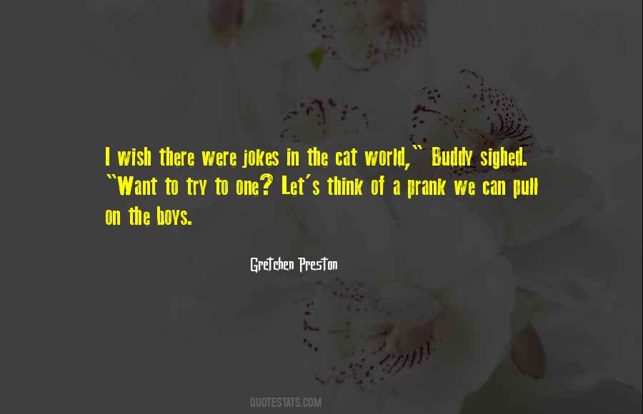 Gretchen Preston Quotes #1481677