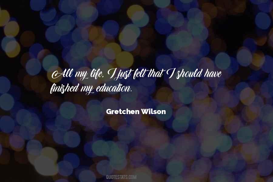 Gretchen Wilson Quotes #1034347 Gretchen Wilson Quotes #1034347