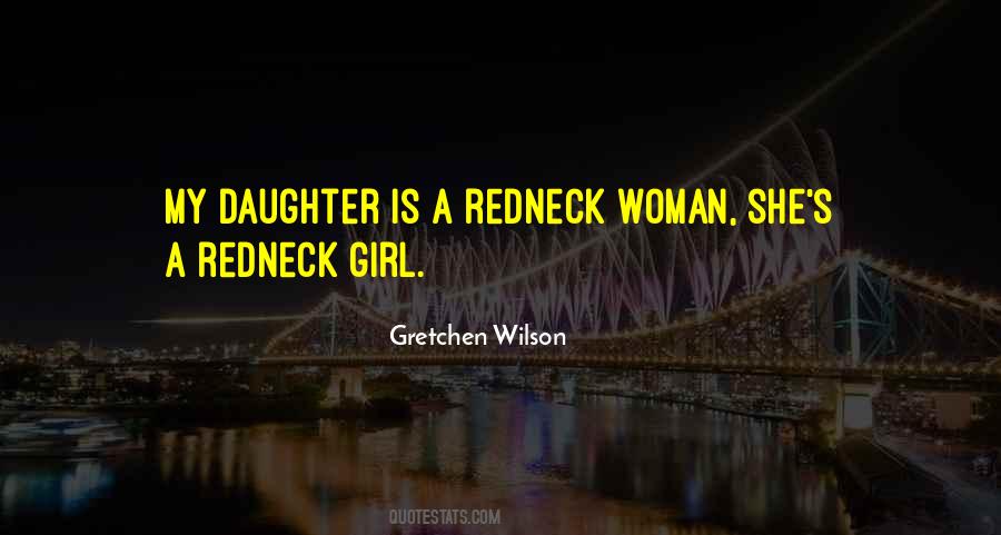 Gretchen Wilson Quotes #461628