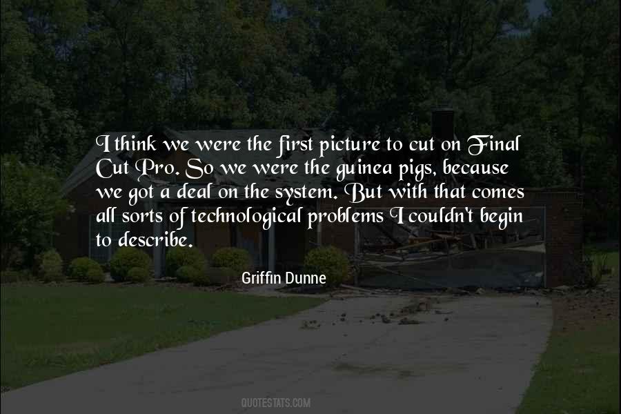 Griffin Dunne Quotes #1571766
