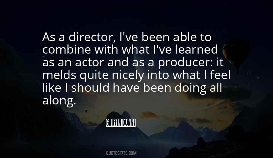 Griffin Dunne Quotes #248302