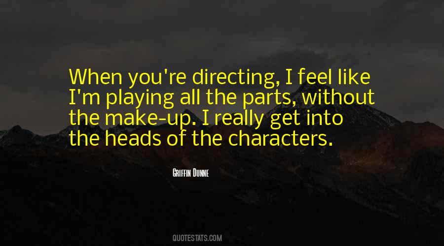 Griffin Dunne Quotes #930475