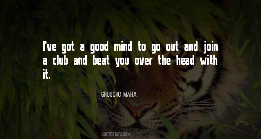 Groucho Marx Quotes #781026