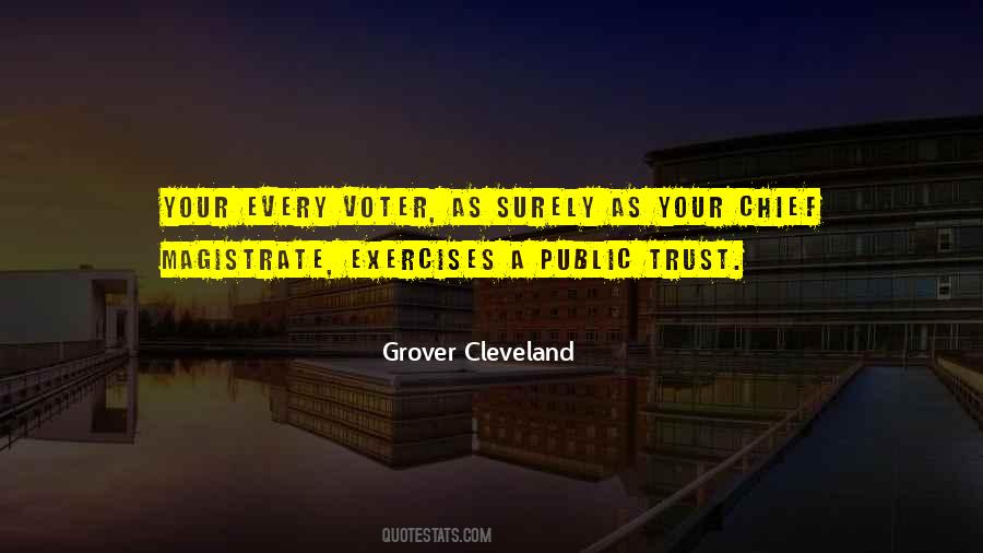 Grover Cleveland Quotes #1394877