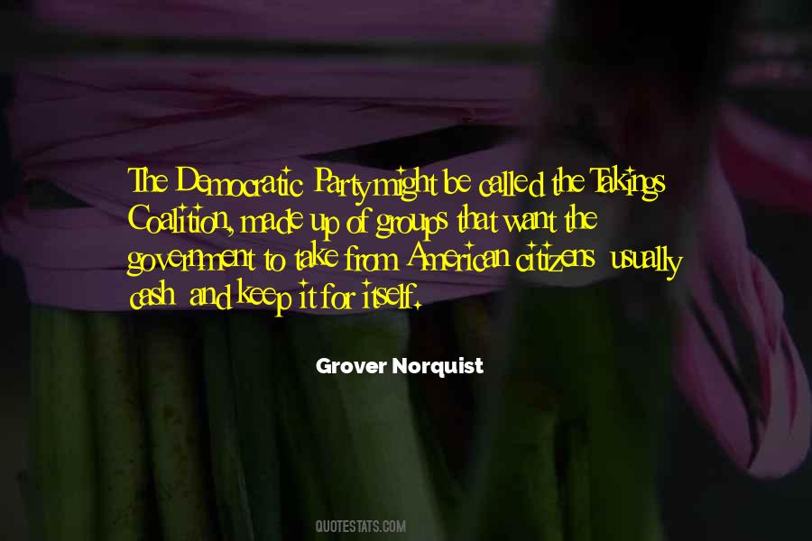 Grover Norquist Quotes #994410