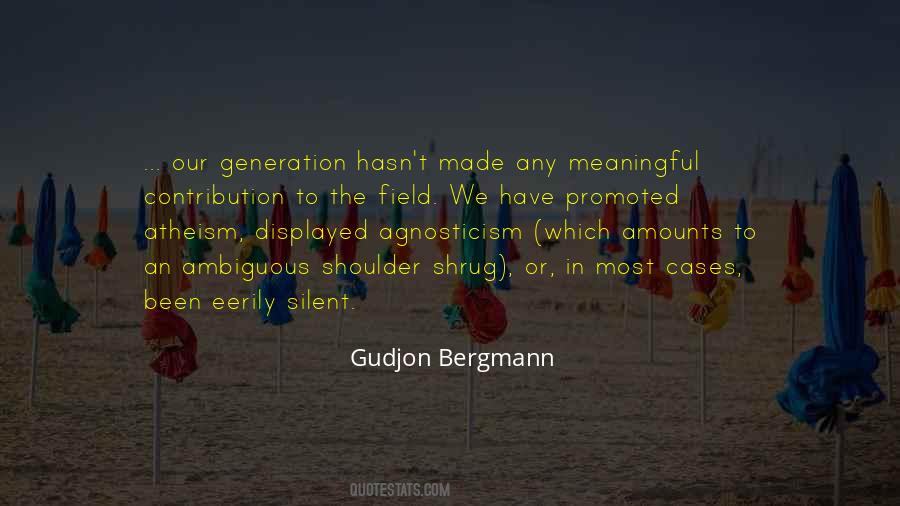 Gudjon Bergmann Quotes #102225