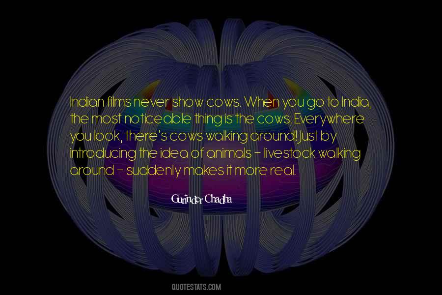 Gurinder Chadha Quotes #291389
