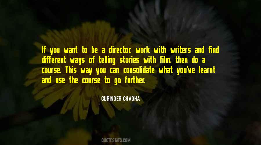 Gurinder Chadha Quotes #944249