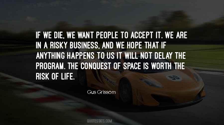 Gus Grissom Quotes #1163662