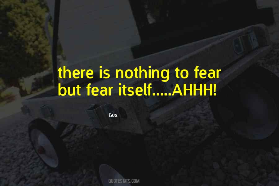 Gus Quotes #311908 Gus Quotes #311908