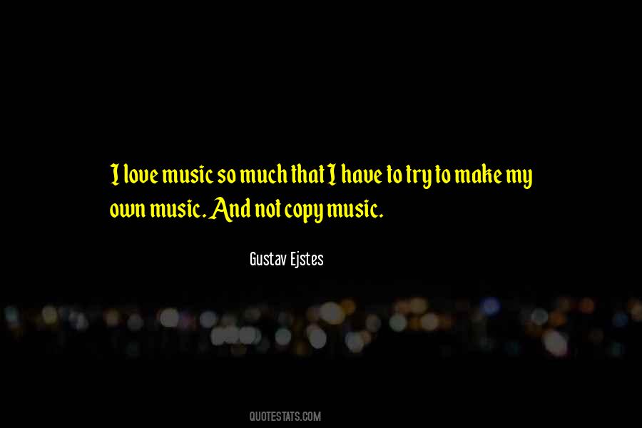 Gustav Ejstes Quotes #42584