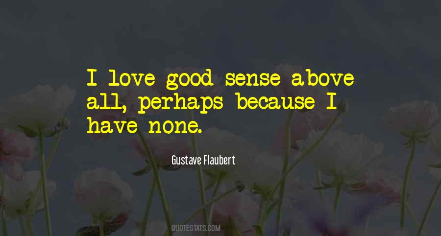 Gustave Flaubert Quotes #1618265