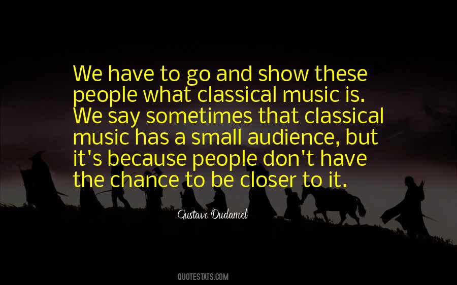 Gustavo Dudamel Quotes #1093391