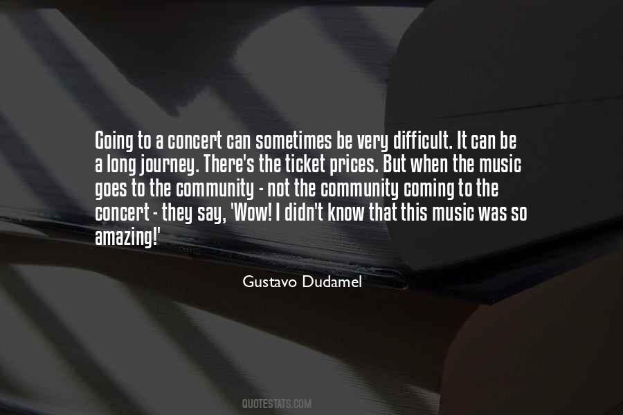 Gustavo Dudamel Quotes #1444848