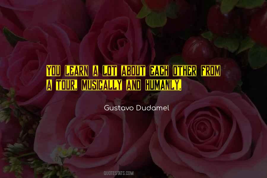 Gustavo Dudamel Quotes #91107