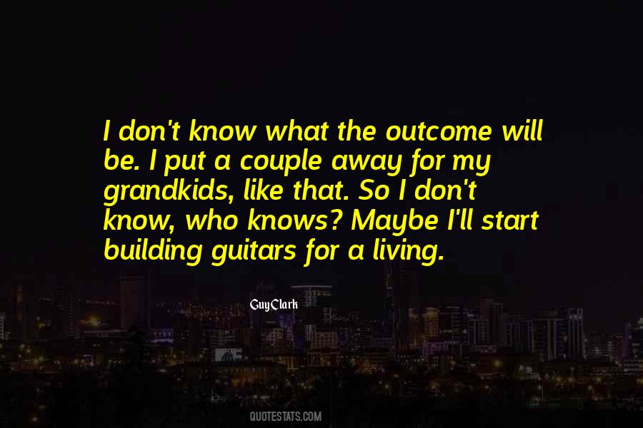 Guy Clark Quotes #155294