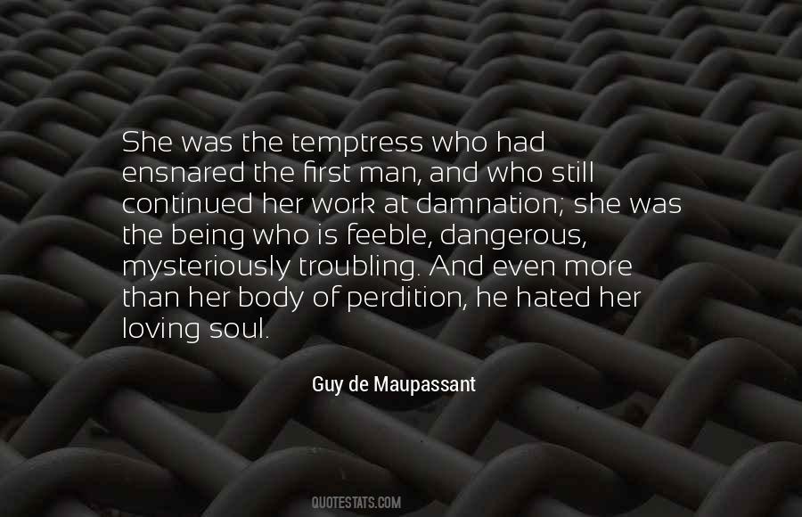 Guy De Maupassant Quotes #1468791