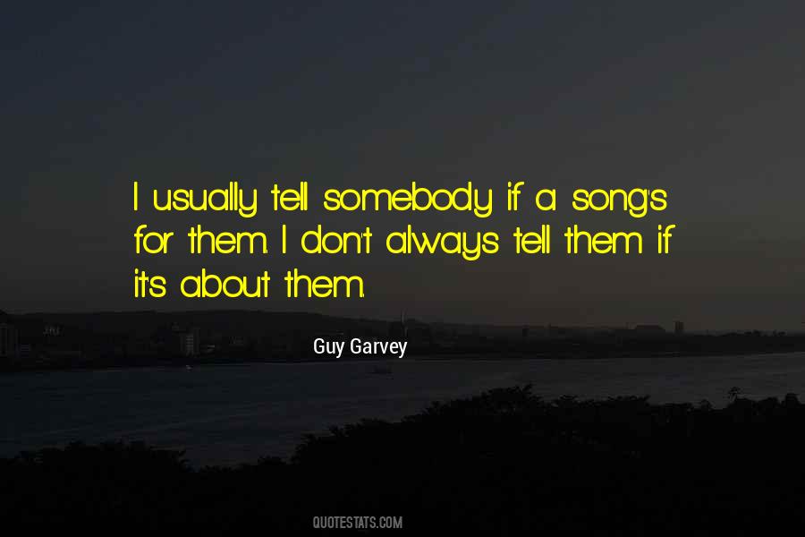 Guy Garvey Quotes #1105799