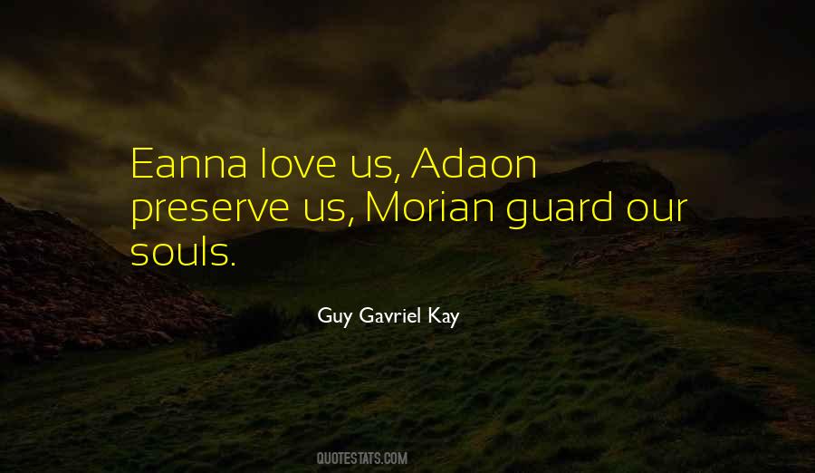 Guy Gavriel Kay Quotes #1153064