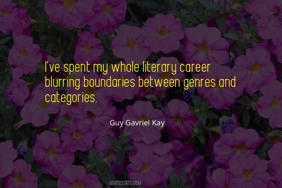 Guy Gavriel Kay Quotes #1169294