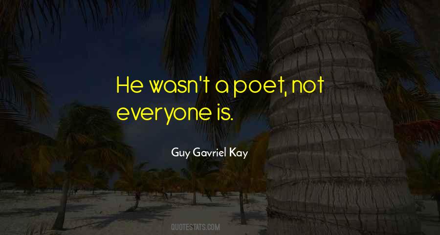 Guy Gavriel Kay Quotes #1205292