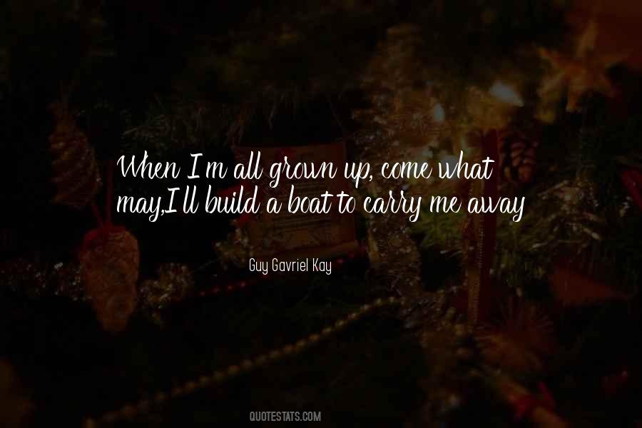 Guy Gavriel Kay Quotes #1412317