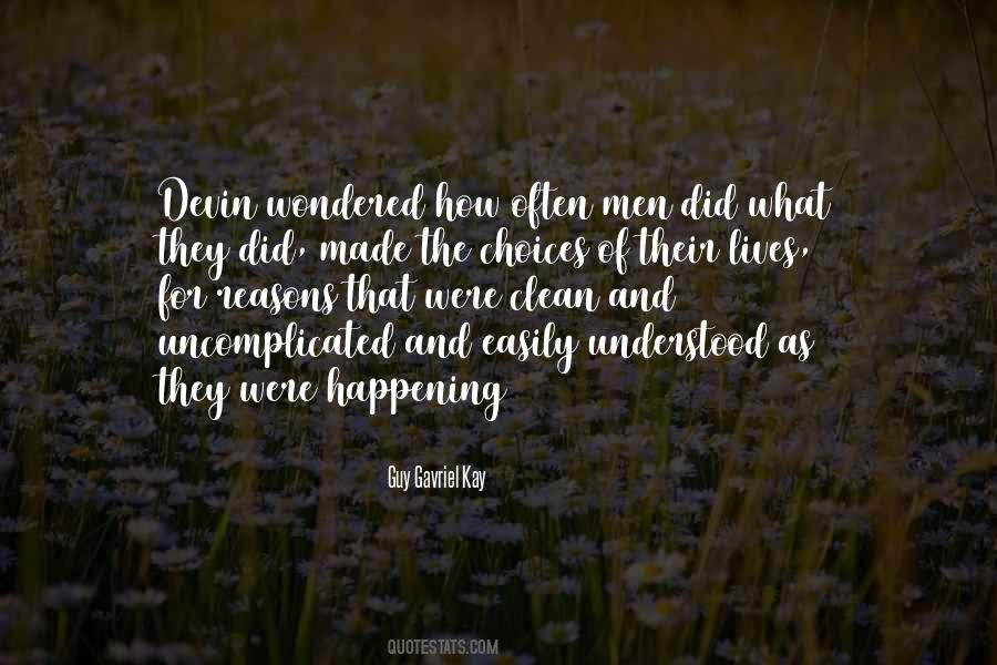 Guy Gavriel Kay Quotes #1564907