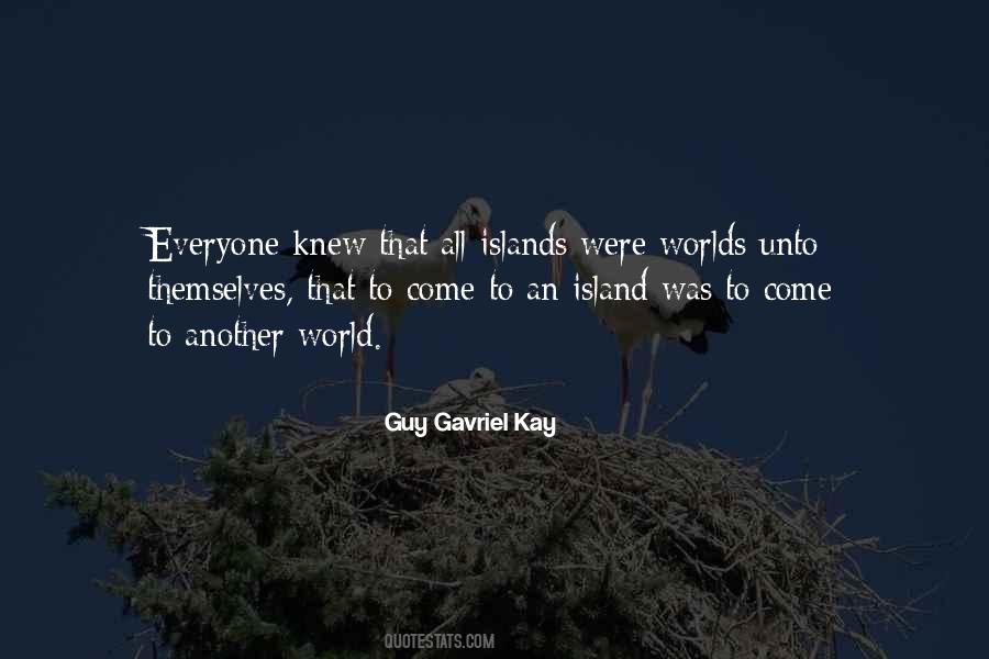 Guy Gavriel Kay Quotes #1696599