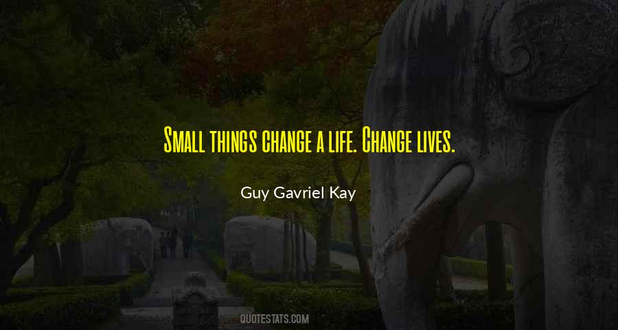 Guy Gavriel Kay Quotes #1753284