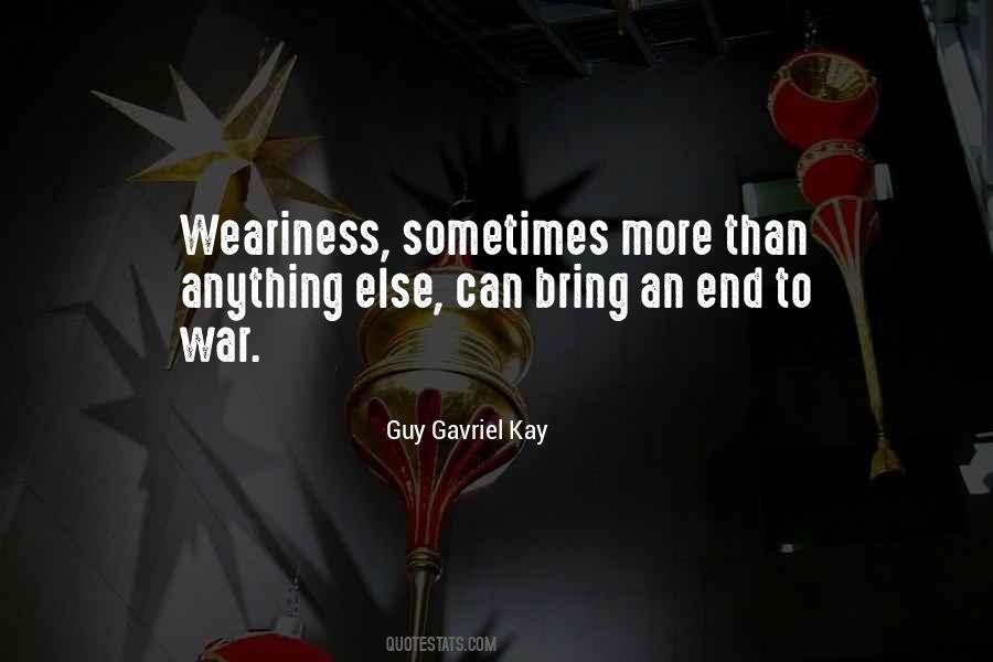 Guy Gavriel Kay Quotes #252549