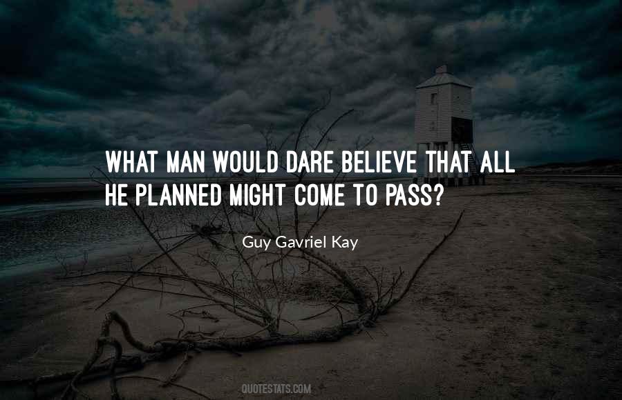 Guy Gavriel Kay Quotes #481403