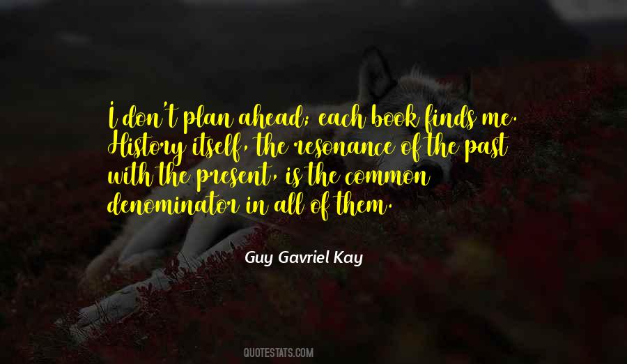 Guy Gavriel Kay Quotes #614480