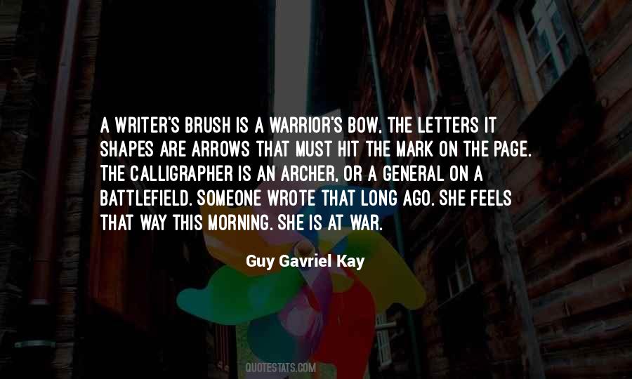 Guy Gavriel Kay Quotes #963167