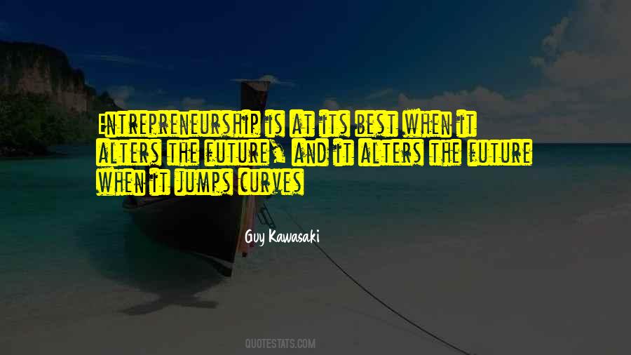 Guy Kawasaki Quotes #1359870