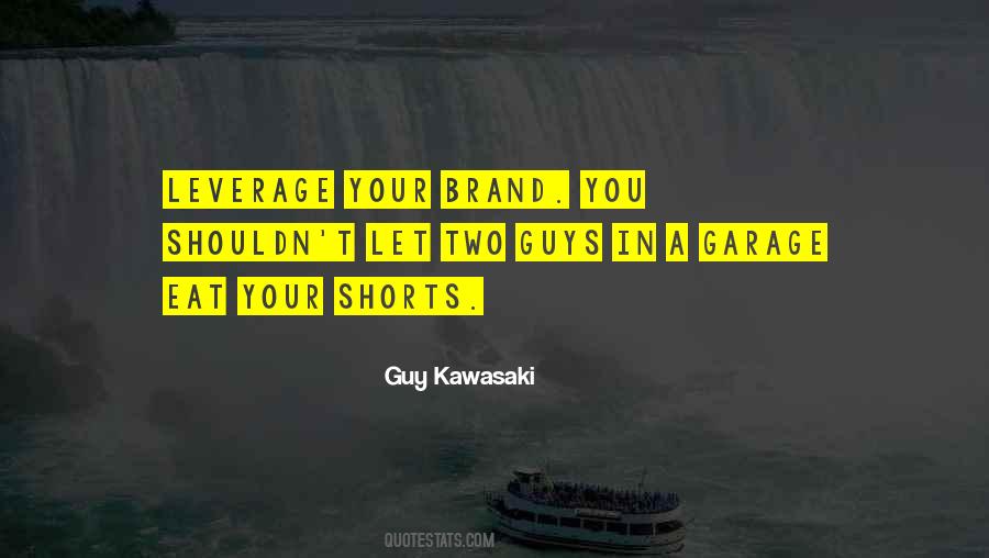 Guy Kawasaki Quotes #1405308