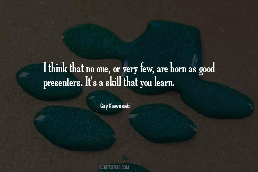 Guy Kawasaki Quotes #554931